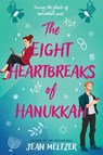 The Eight Heartbreaks of Hanukkah - Jean Meltzer - 9781835014783