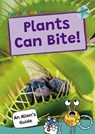 Plants Can Bite! - Maverick Publishing - 9781835110133