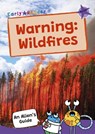 Warning: Wildfires - Maverick Publishing - 9781835110140