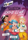 Shadow Crime Club - Tessie Sangha - 9781835110706
