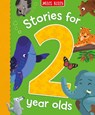 Stories for 2 Year Olds - Miles Kelly - 9781835151914