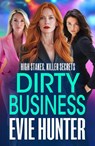 Dirty Business - Evie Hunter - 9781835180990