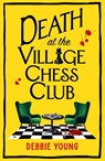 Death at the Village Chess Club - Debbie Young - 9781835185629