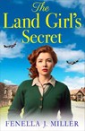 The Land Girl's Secret - Fenella J Miller - 9781835186091
