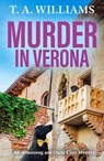Murder in Verona - T A Williams - 9781835187715