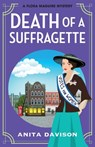 Death of a Suffragette - Anita Davison - 9781835188590