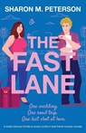 The Fast Lane - Sharon M. Peterson - 9781835250143