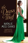 The Dress Thief - Natalie Meg Evans - 9781835250976