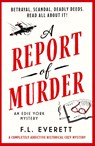 A Report of Murder - F L Everett - 9781835254943