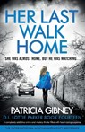 Her Last Walk Home - Patricia Gibney - 9781835256039