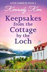 Keepsakes from the Cottage by the Loch - Kennedy Kerr - 9781835258507