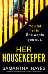 Her Housekeeper - Samantha Hayes - 9781835258989