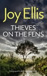 THIEVES ON THE FENS a gripping crime thriller with a huge twist - Joy Ellis - 9781835266090