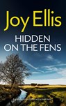 HIDDEN ON THE FENS a gripping crime thriller with a huge twist - Joy Ellis - 9781835266120