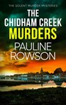 The Chidham Creek Murders - Pauline Rowson - 9781835266373