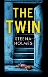 The Twin - Steena Holmes - 9781835266847