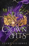 If The Crown Fits - Leané Giliomee - 9781835268711