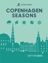 Rough Guides City Stories: Copenhagen Seasons - Rough Guides ; Joanne Owen - 9781835295205