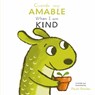 Cuando Soy Amable/ When I Am Kind - Paula Bowles - 9781835321829