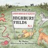 The Dogs of Highbury Fields - Debbie Dunning - 9781835380970