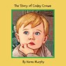 The Story of Codey Crowe - Karen Murphy - 9781835382837