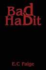 Bad Habit - E C Paige - 9781835389928