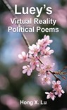 Luey's Virtual Reality Political Poems - Hong X Lu - 9781835389966