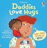 Daddies Love Hugs - Anna Milbourne - 9781835403471