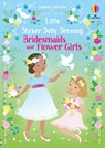 Little Sticker Dolly Dressing Bridesmaids and Flower Girls - Fiona Watt - 9781835405703