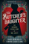 The Butcher's Daughter - David Demchuk ; Corinne Leigh-Clark - 9781835410868