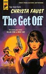 The Get Off - Christa Faust - 9781835411735