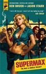SUPERMAX: The Max and Angela Trilogy - Ken Bruen ; Jason Starr - 9781835412251
