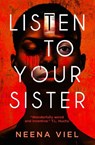 Listen to Your Sister - Neena Viel - 9781835412787