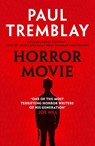 Horror Movie - Paul Tremblay - 9781835413135