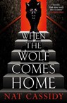 When the Wolf Comes Home - Nat Cassidy - 9781835413562