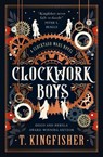 The Clocktaur War Duology - Clockwork Boys - T. Kingfisher - 9781835413647