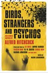 Birds, Strangers and Psychos: New Stories Inspired by Alfred Hitchcock - Maxim Jakubowski - 9781835414095
