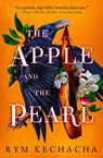 The Apple and the Pearl - Rym Kechacha - 9781835414156