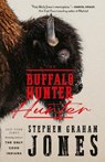 The Buffalo Hunter Hunter - Stephen Graham Jones - 9781835414309