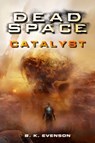 Dead Space - Catalyst - Brian Evenson - 9781835414361