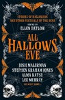All Hallows' Eve - Christopher Golden ; Stephen Graham Jones ; Chikodili Emelumadu ; Lee Murray - 9781835415436
