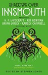 Shadows Over Innsmouth - H.P. Lovecraft ; Kim Newman ; Ramsay Campbell ; Basil Copper - 9781835417393