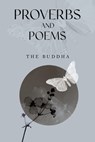 Proverbs and Poems - The Buddha - 9781835431566