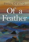 Of a Feather - Paul Devito - 9781835433041