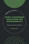 Early Childhood Education for Sustainability - Fengling (University of Roehampton Tang - 9781835491836