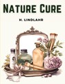 Nature Cure - H. Lindlahr - 9781835523063
