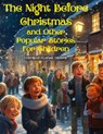 The Night Before Christmas and Other Popular Stories For Children - Clement Clarke Moore - 9781835523940