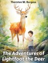 The Adventures of Lightfoot the Deer - Thornton W. Burgess - 9781835529263