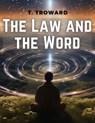 The Law and the Word - T. Troward - 9781835529799