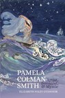 Pamela Colman Smith - Elizabeth Foley O'Connor - 9781835538708